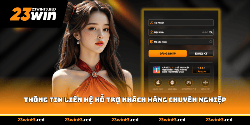 Thông tin liên hệ hỗ trợ khách hàng chuyên nghiệp